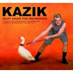 Silny Kazik pod wezwaniem