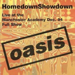 Definitely Maybe Tour - 1994-12-18 - Manchester Academy - Homedown Showdown