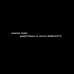 printf("shiver in eternal darkness/n");