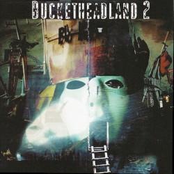 Bucketheadland 2