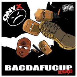 BacDaFucUp Remixed