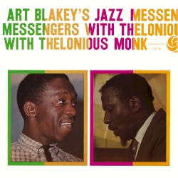 Art Blakey’s Jazz Messengers With Thelonious Monk