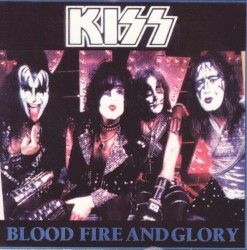 Blood Fire and Glory