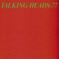 Talking Heads: 77