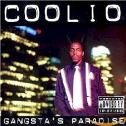 Gangsta’s Paradise